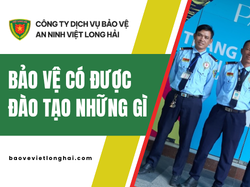 Bảo Vệ Có Được Đào Tạo Những Gì