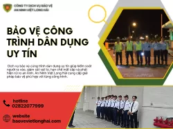 Bảo Vệ Công Trình Dân Dụng Uy Tín