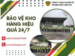 Bảo Vệ Kho Hàng Hiệu Quả 24/7