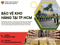 Bảo Vệ Kho Hàng Tại TP.HCM