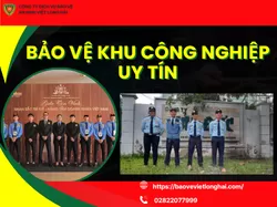 Bảo Vệ Khu Công Nghiệp Uy Tín