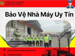 Bảo Vệ Nhà Máy Uy Tín