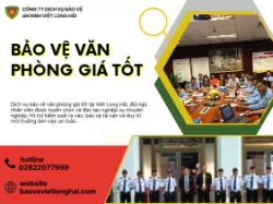 Bảo Vệ Văn Phòng Giá Tốt