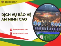 Dịch Vụ Bảo Vệ An Ninh Cao