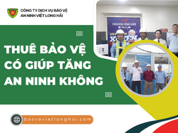 Thuê Bảo Vệ Có Giúp Tăng An Ninh Không