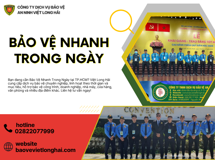 Bảo Vệ Nhanh Trong Ngày – Giải Pháp An Ninh Linh Hoạt, Chủ Động Từ Việt Long Hải