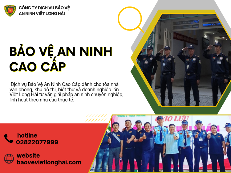 BẢO VỆ AN NINH CAO CẤP: TIÊU CHUẨN AN TOÀN VÀ ĐẲNG CẤP CHO TỔ CHỨC