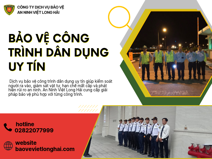 BẢO VỆ CÔNG TRÌNH DÂN DỤNG UY TÍN: GIẢI PHÁP AN NINH AN TOÀN, ĐÚNG TIẾN ĐỘ CHO CHỦ ĐẦU TƯ
