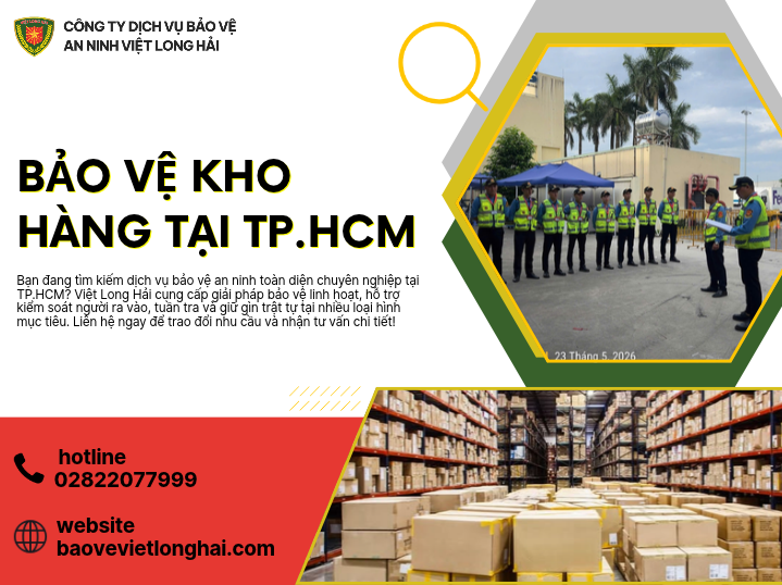 Bảo Vệ Kho Hàng Tại TP.HCM – Giải Pháp An Ninh Chuyên Nghiệp Cho Doanh Nghiệp