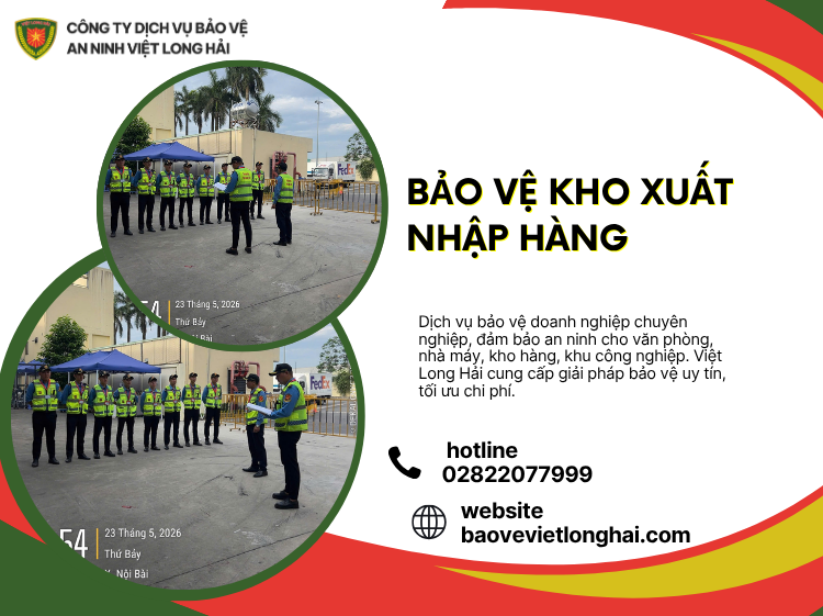 Bảo Vệ Kho Xuất Nhập Hàng – Giải Pháp Đảm Bảo An Toàn Tài Sản, Kiểm Soát Hàng Hóa Hiệu Quả
