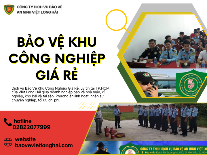 Bảo Vệ Khu Công Nghiệp Giá Rẻ – Giải Pháp An Ninh Chuyên Nghiệp, Tiết Kiệm Cho Doanh Nghiệp