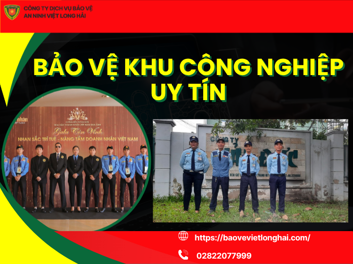 Bảo Vệ Khu Công Nghiệp Uy Tín – Giải Pháp An Ninh Toàn Diện Cho Doanh Nghiệp