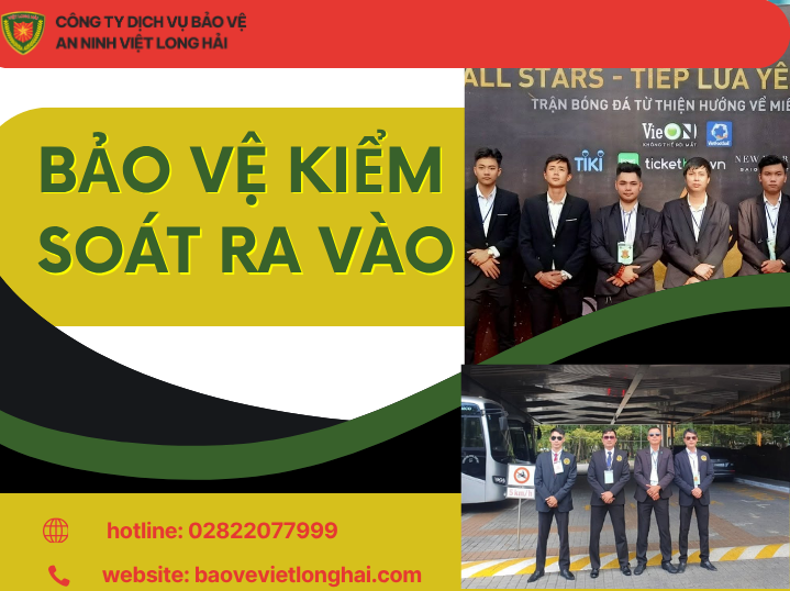 Bảo Vệ Kiểm Soát Ra Vào – Giải Pháp An Ninh Chuyên Nghiệp Và Hiệu Quả Từ CÔNG TY DỊCH VỤ BẢO VỆ AN NINH VIỆT LONG HẢI