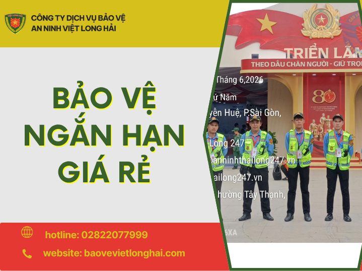 Bảo Vệ Ngắn Hạn Giá Rẻ – Giải Pháp An Ninh Linh Hoạt Cho Mọi Nhu Cầu Kinh Doanh