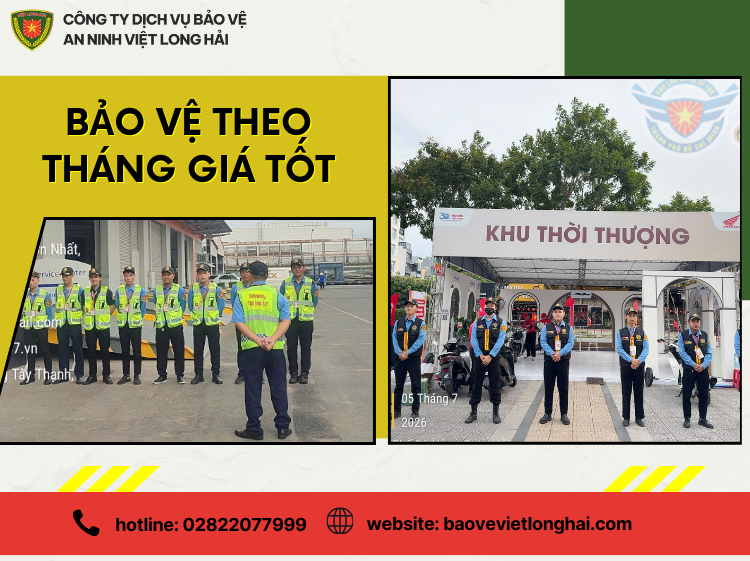 Bảo Vệ Theo Tháng Giá Tốt – Giải Pháp An Ninh Chuyên Nghiệp, Tiết Kiệm Và Hiệu Quả