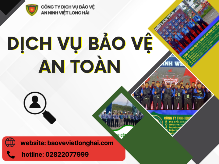 Dịch Vụ Bảo Vệ An Toàn – Giải Pháp Bảo Vệ Toàn Diện Cho Tài Sản Và Con Người