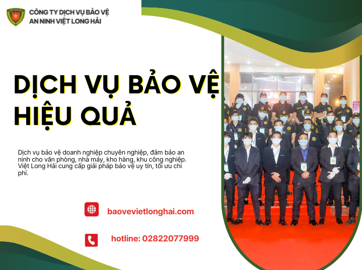Dịch Vụ Bảo Vệ Hiệu Quả – Giải Pháp Đảm Bảo An Ninh Toàn Diện Cho Mọi Doanh Nghiệp