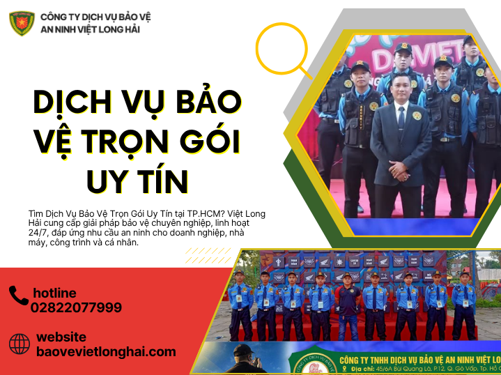 Dịch Vụ Bảo Vệ Trọn Gói Uy Tín – Giải Pháp An Ninh Toàn Diện Cho Doanh Nghiệp